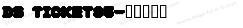 DS Ticket35字体转换